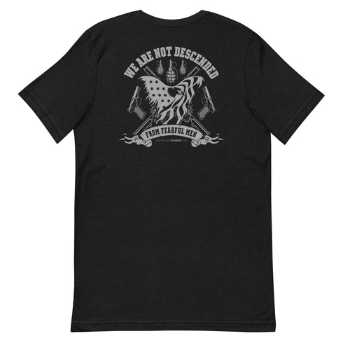 We Are Not Descended from Fearful Men Unisex Conservative t-shirt (Back Design) - Mainstream Freedom